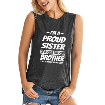 Moterų mados tankų viršūnės I'm a Proud Sister Of A Super Awesome Brother Print Sleeveless Casual Tops Sports Vest Fitness Tops