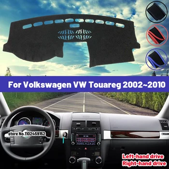 Aukšta kokybė Volkswagen VW Touareg 2002 ~ 2010 7L automobilio prietaisų skydelio dangtelio kilimėlis Saulės atspalvis Venkite šviesių trinkelių kilimų Anti-UV 2008 2009