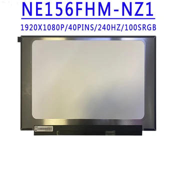 NE156FHM-NZ1 NE156FHM NZ1 15,6 colio 1920X1080 IPS FHD 40pins EDP 240HZ 100% SRGB LCD ekranas